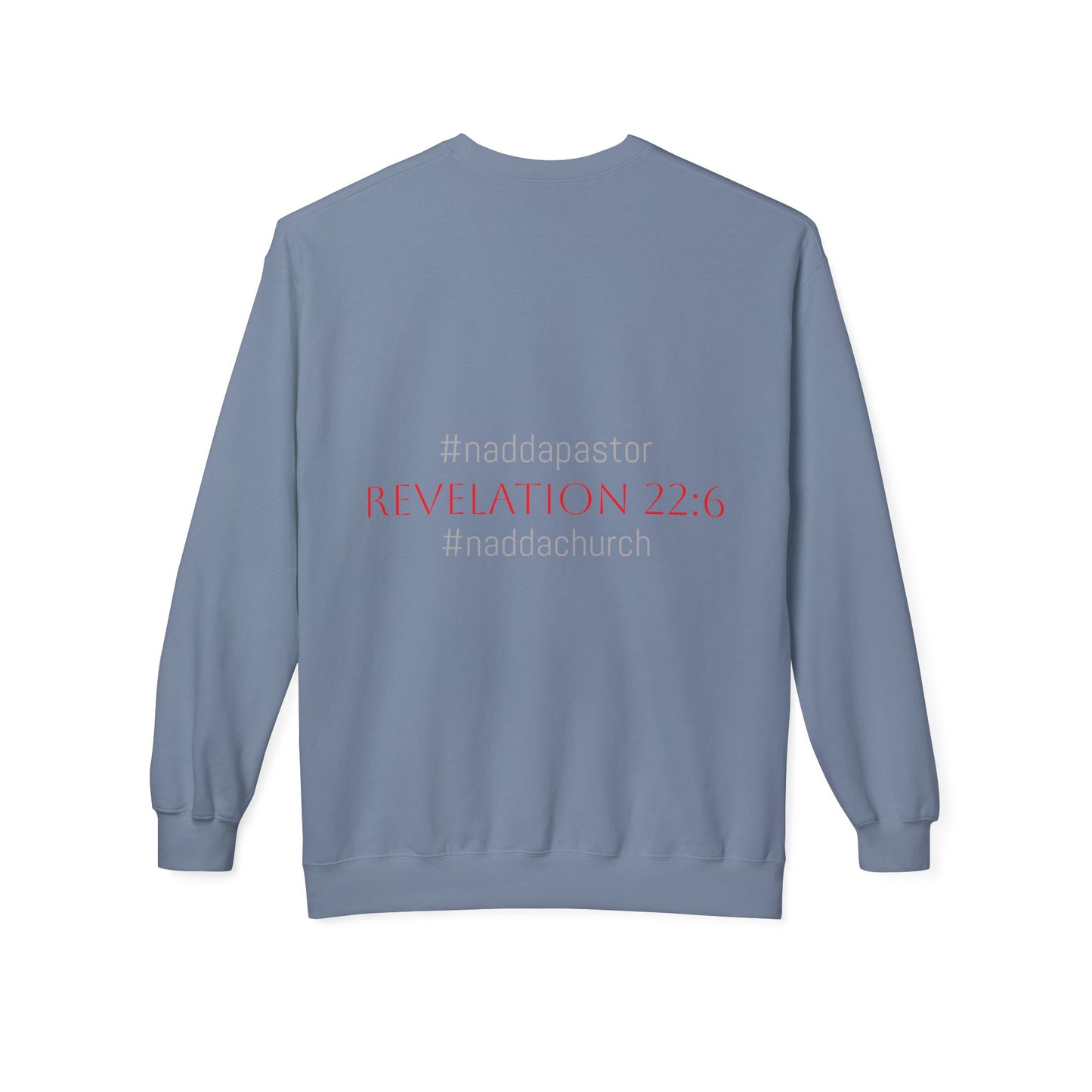 NADDA THETRUTHMANSHOW.COM Unisex Fleece Crewneck Sweatshirt Revelation 22:6