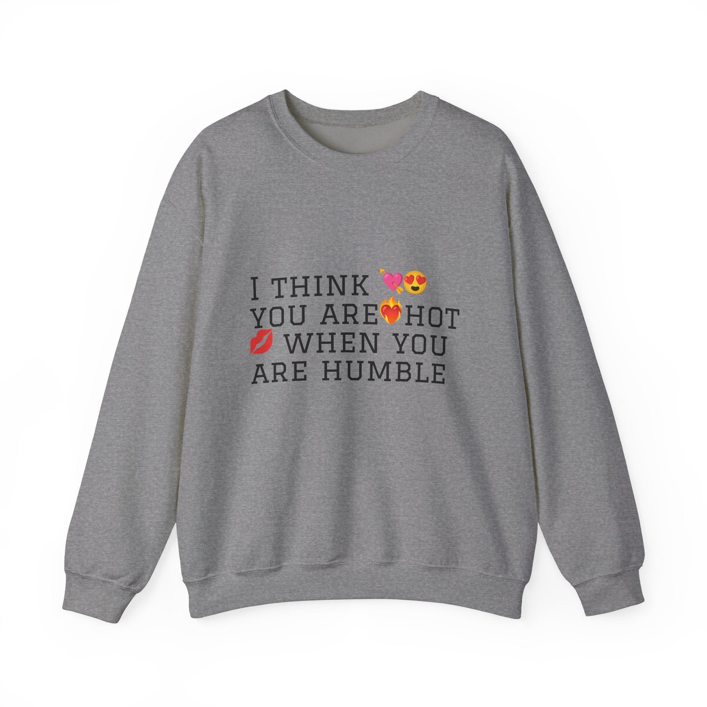 I Think You Are Hot Unisex Heavy Blend Crewneck Sweatshirt - Humble Humor Fashion