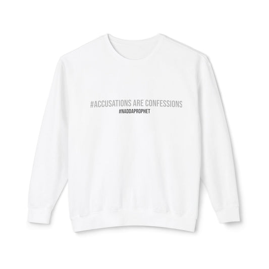 #AccusationsAreConfessions #NADDAProphet Unisex Lightweight Crew-neck Sweatshirt