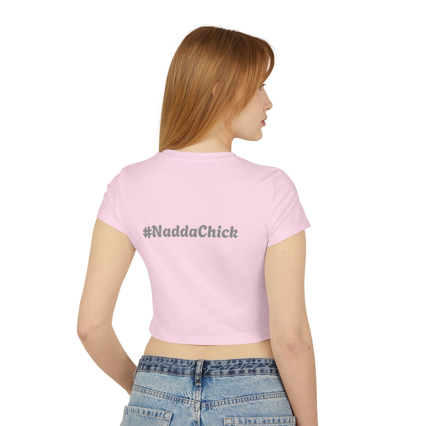 I'm Sexy When I'm Humble - Princess Of Father & #NaddaChick "Baby" T-Shirt