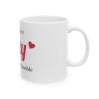 Food for Thought Ceramic Mug - "I Think You're SEXY When You Are Humble"