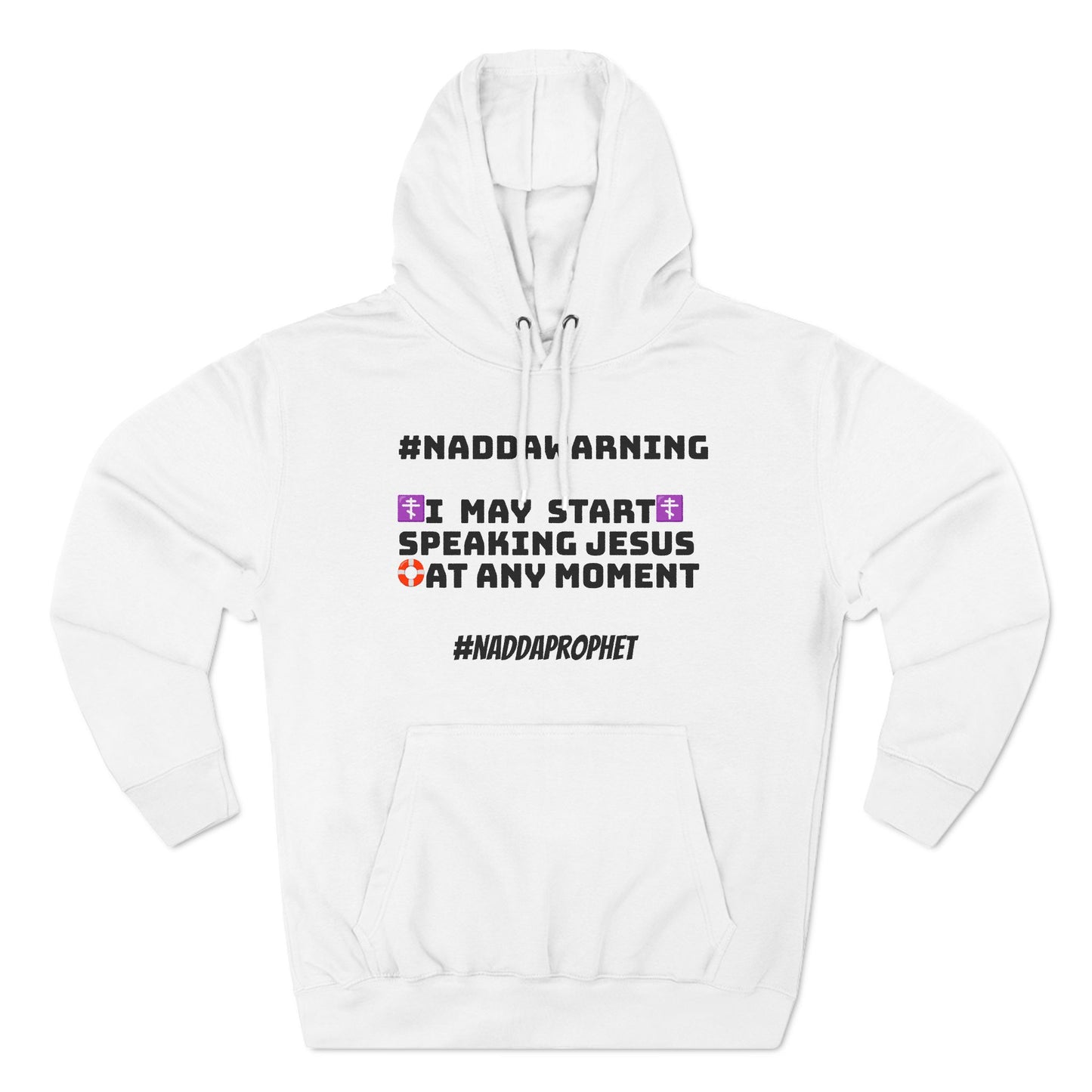 #NADDAWARNING "I Speak Jesus" Three-Panel Fleece Hoodie - #NADDACHURCH