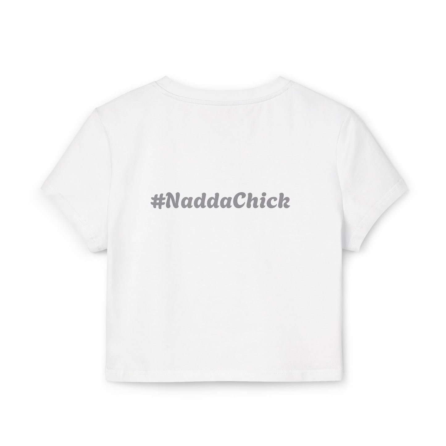 I'm Sexy When I'm Humble - Princess Of Father & #NaddaChick "Baby" T-Shirt